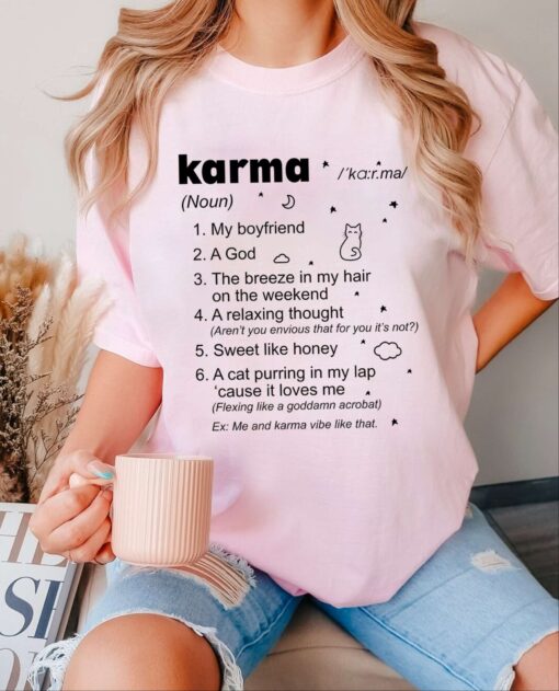 Karma is my boyfriend Shirt