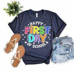 Happy First Day of School T shirt 1
