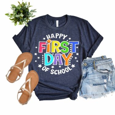 Happy First Day of School Tshirt