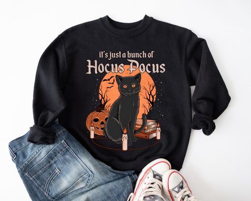 It’s Just A Bunch Of Hocus Pocus Sweatshirt, Halloween Shirt