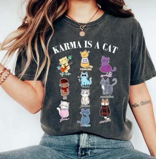 Karma Is A Cat Eras Shirt