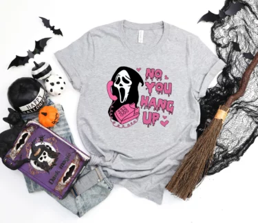 No You Hang Up Shirt, Ghostface Halloween Sweatshirt
