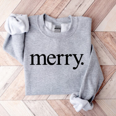 Merry Crewneck Sweatshirt, Hoodie, T-shirt