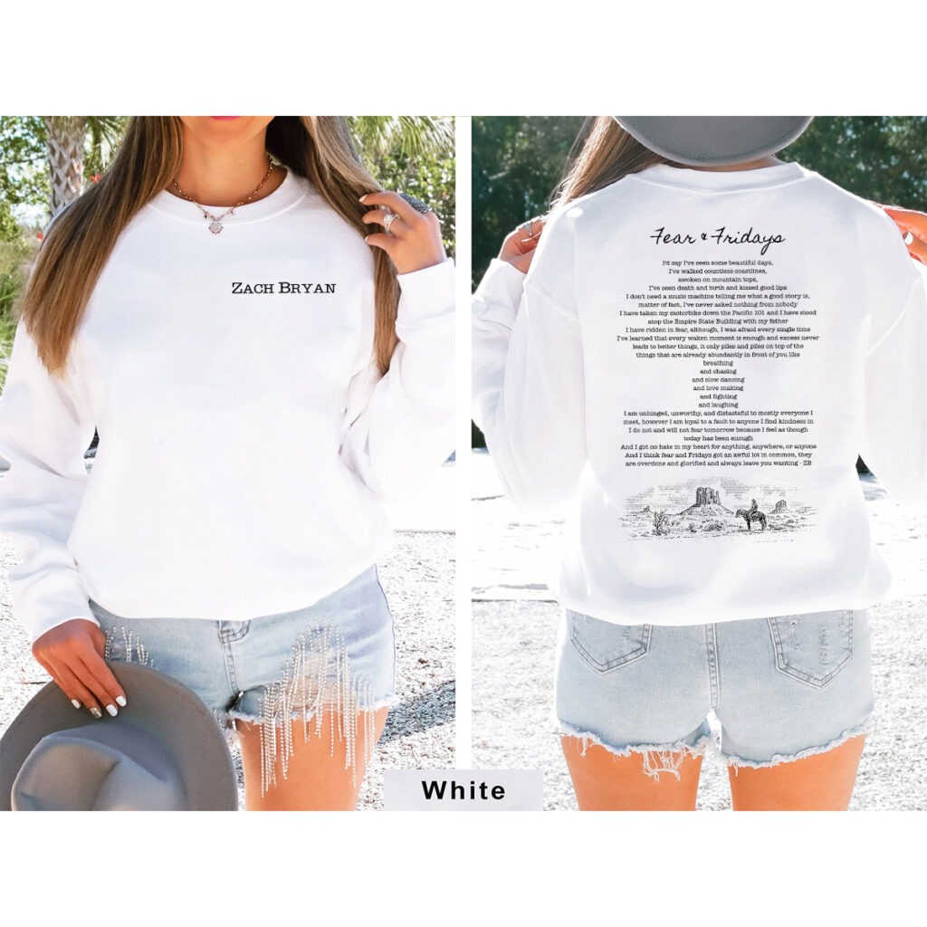 Zach Bryan Fear and Fridays Full Poem Fan Crewneck Sweatshirt, T-shirt ...