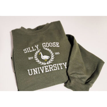Silly Goose University Embroidered Sweatshirt, Silly Goose Sweatshirt or Hoodie, Embroidered Gift